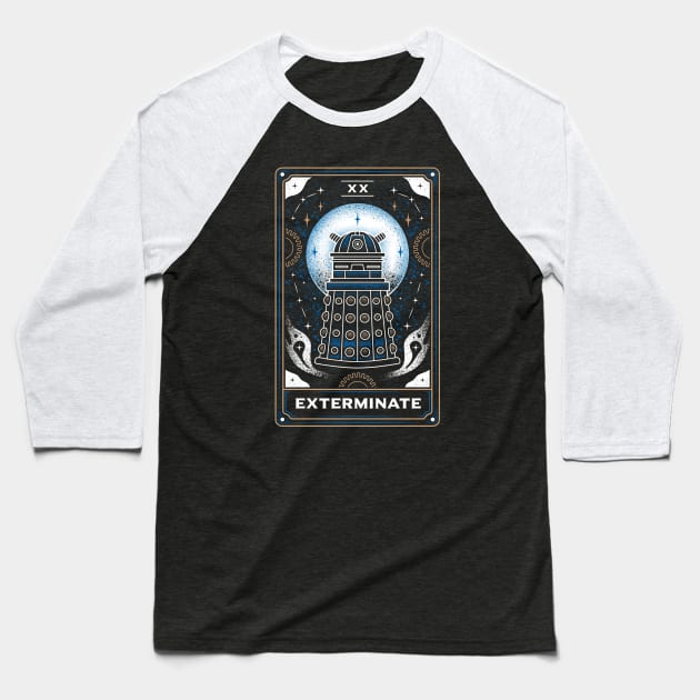 Exterminate Tarot Card Baseball T-Shirt by logozaste